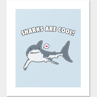 Sharks Are Cool! Posters and Art